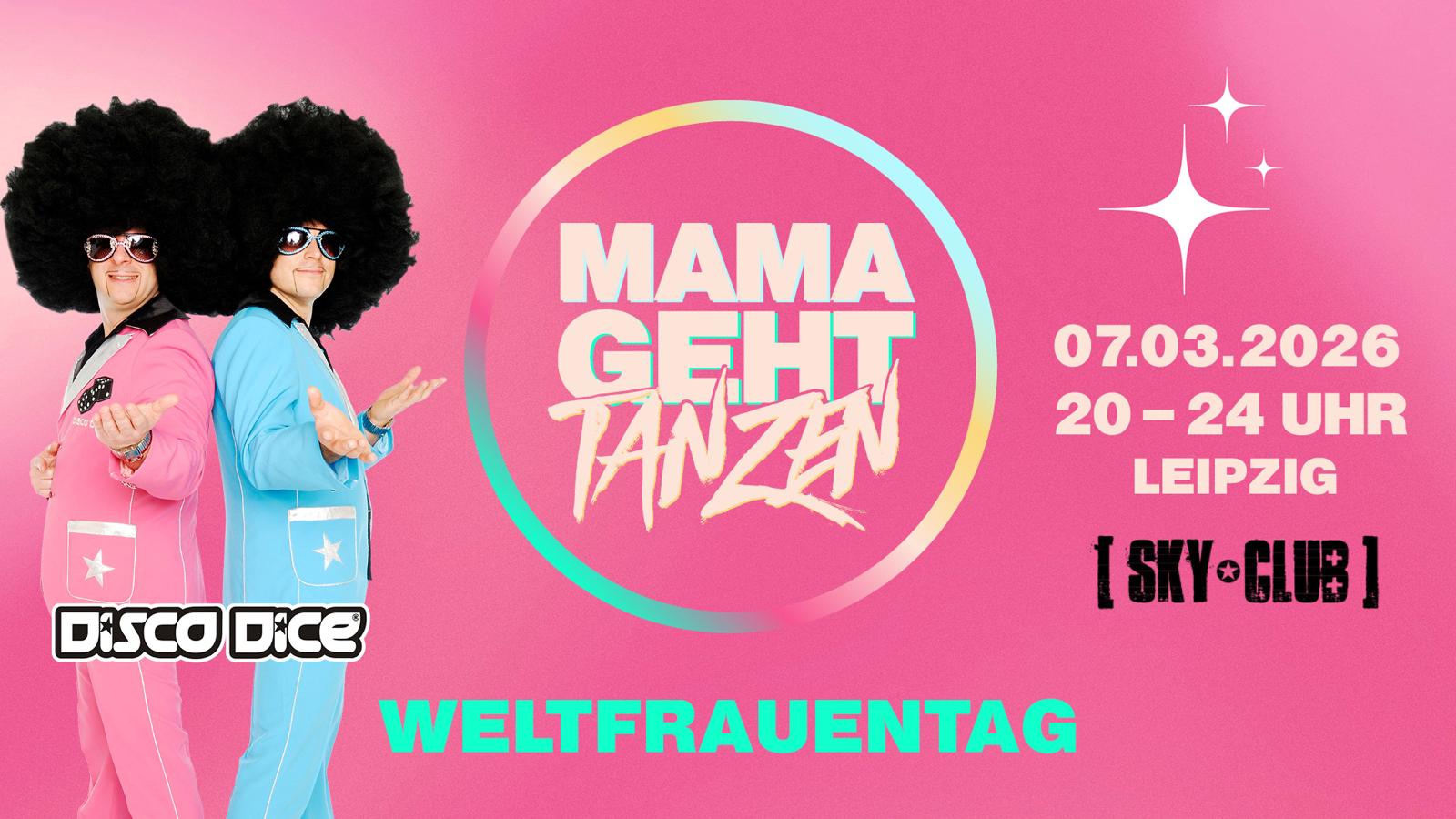 Foto - Sa. 07.03.2026 - Mama Geht Tanzen